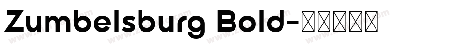 Zumbelsburg Bold字体转换